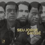Seu Jorge & Rogê Brazil